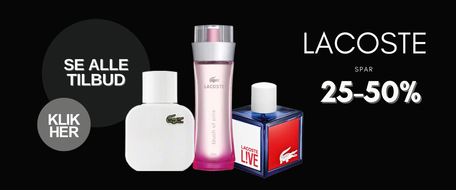Black Week tilbud Lacoste Parfume Klik Her