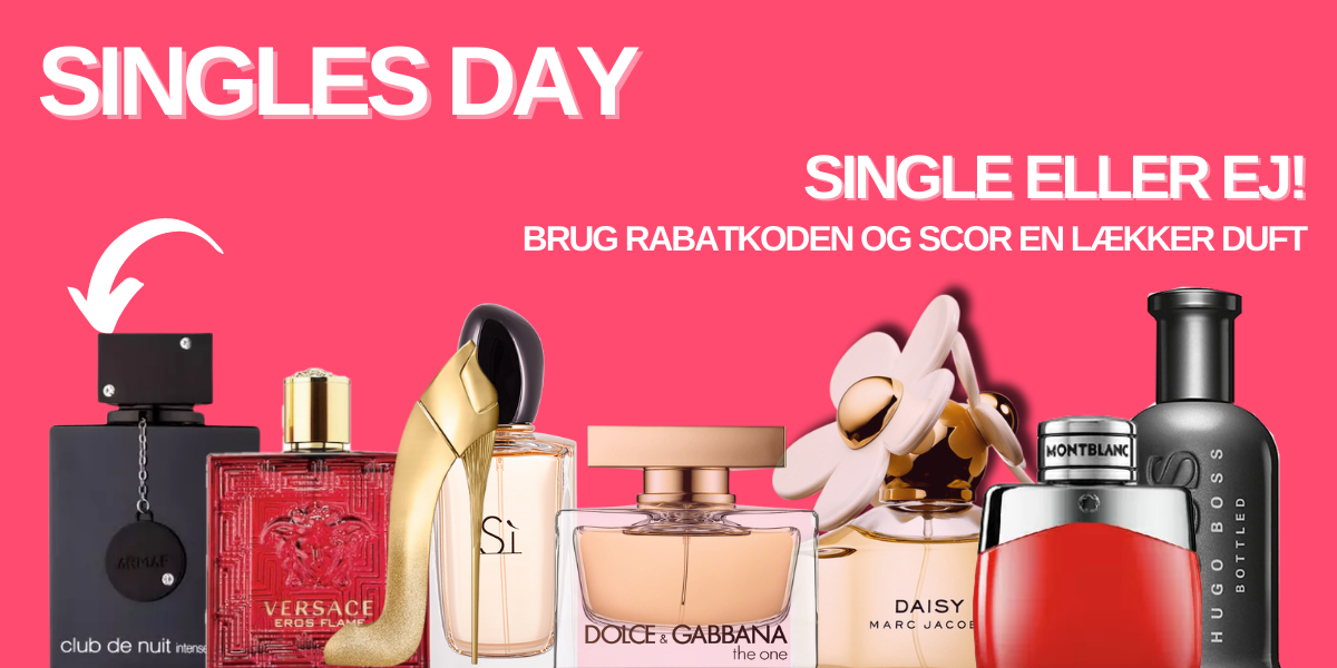 forræder Phobia rygte Singles Day Tilbud - Parfume & Beauty - BilligParfume.dk