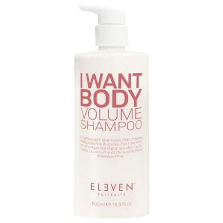 Eleven Australia - I Want Body Volume Shampoo - 500 ml